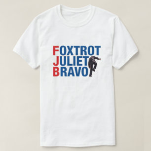 Camiseta Foxtrot Juliet bravo FJB divertido anti Biden