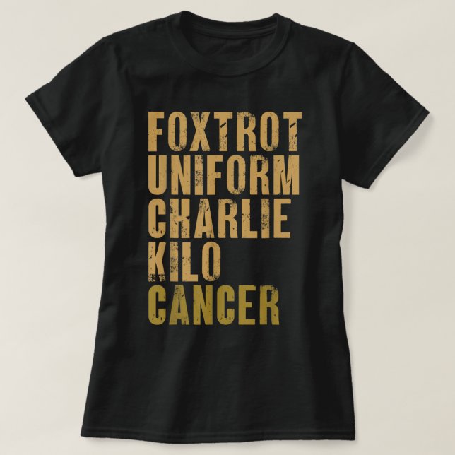 Camiseta Foxtrot Uniform Charlie Kilo Cancer Alfa Militar (Diseño del anverso)