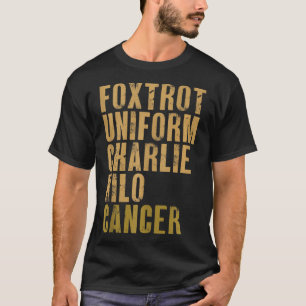 Camiseta Foxtrot Uniform Charlie Kilo Cancer Alfa Militar