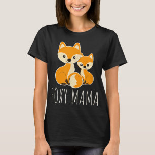 Camiseta FOXY MAMA Divertida Mamá Cita Madre Fox Zorra Zorr