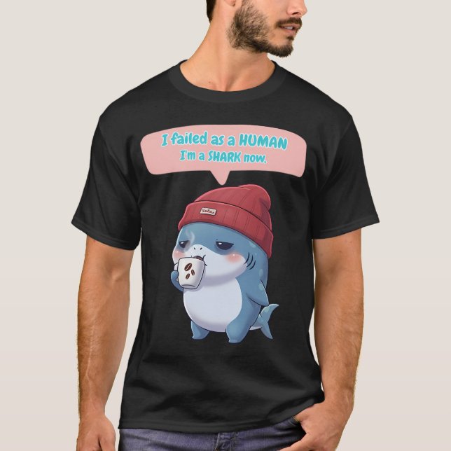 Camiseta Fracasé como humano - Chibi Shark (Anverso)