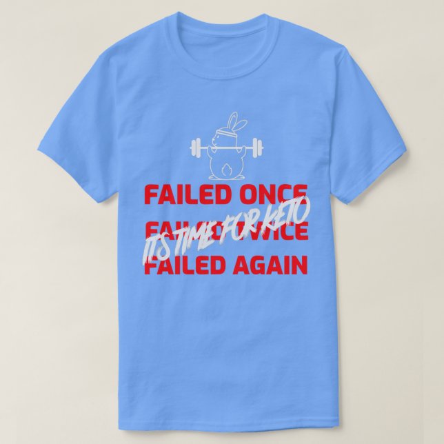 Camiseta FRACASO DEL TIEMPO ITx27 PARA KETO (Diseño del anverso)