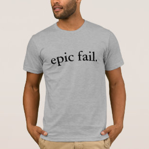 Camiseta fracaso épico
