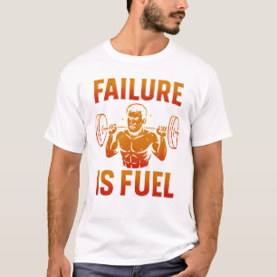 Camiseta Fracaso es combustible - Motivación Gym Warrior Ts