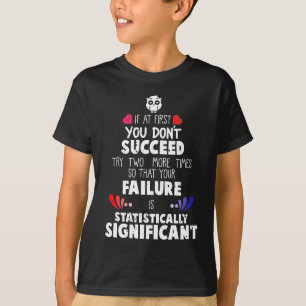 Camiseta Fracaso y éxito de la ciencia en la química