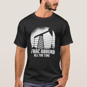 Camiseta Fracking de campo petrolífero
