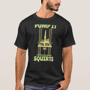 Camiseta Fracking de las ardillas de perforación de aceite