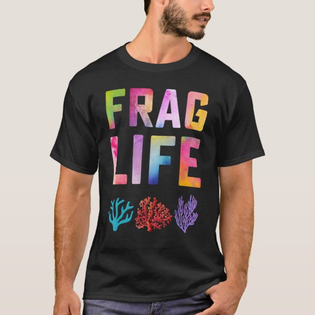 Camiseta Frag Life Coral Reef Saltwater Acuario Acuario (Anverso)