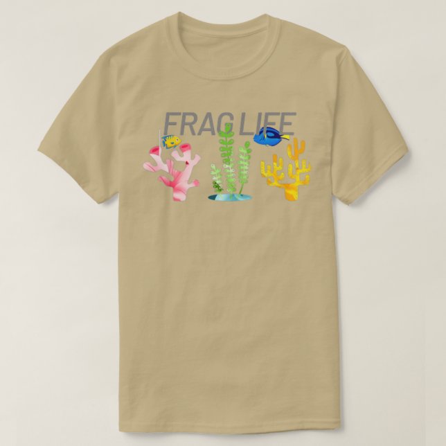 Camiseta Frag Life Coral Reef Saltwater Funny Aquarium (Diseño del anverso)