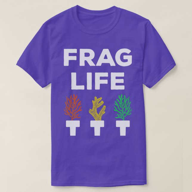 Camiseta Frag Life Funny Aquarist Coral Reef Edition I (Diseño del anverso)
