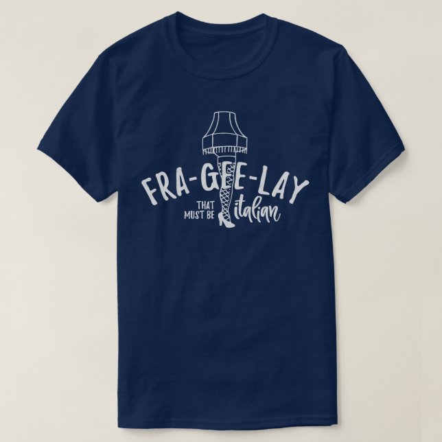 Camiseta FraGeeLay que debe ser italiano (Diseño del anverso)