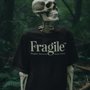 Camiseta frágil, acabo de dejar a mi hija/papá frágil