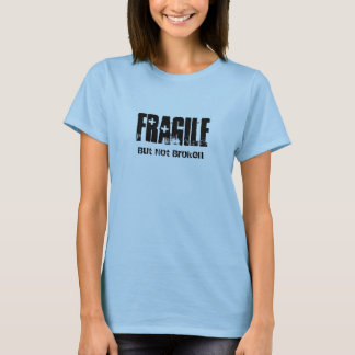 Camiseta frágil pero no rota