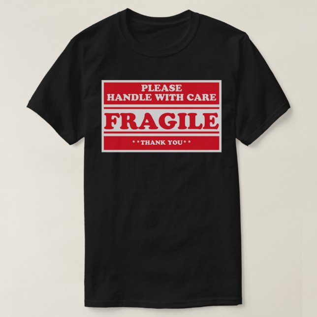 Camiseta Frágil Por Favor Manejar Con e (Diseño del anverso)