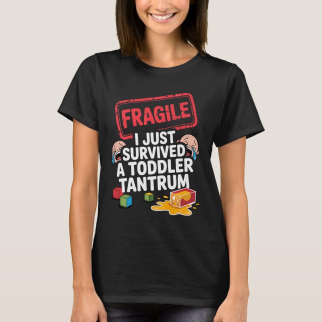 Camiseta Frágil Sobreviví A Un Pequeño Padre Divertido De T (Anverso)