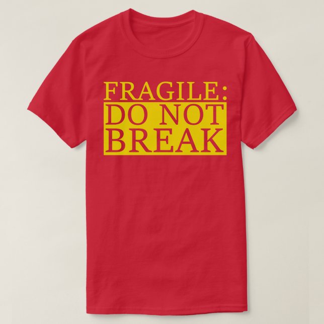 Camiseta frágiles no romperse (Diseño del anverso)