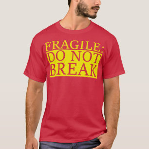 Camiseta frágiles no romperse