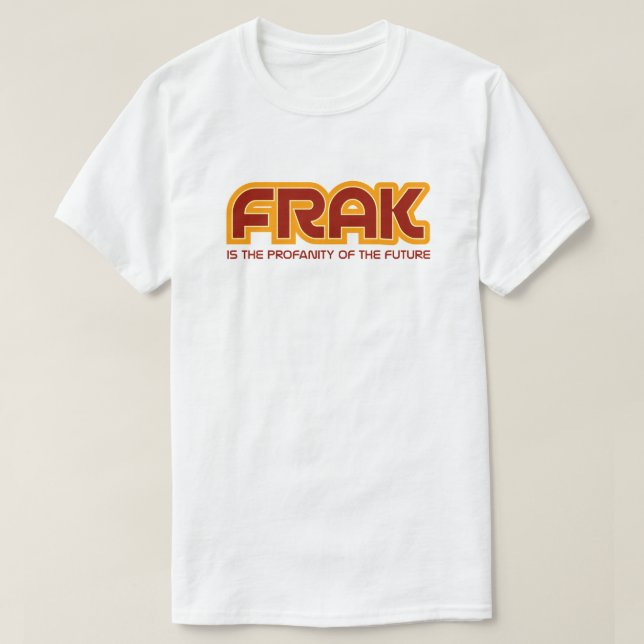 Camiseta Frak Funny Sci-Fi Pop Culture (Diseño del anverso)