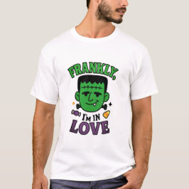 Camiseta Francamente estoy enamorado de Frankenstein Hallow