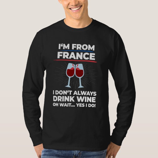 Camiseta France saying french wine for frenchman (Anverso)