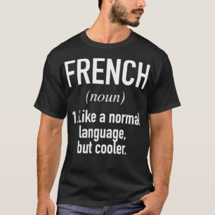 Camiseta Francés definido como lingüista francés