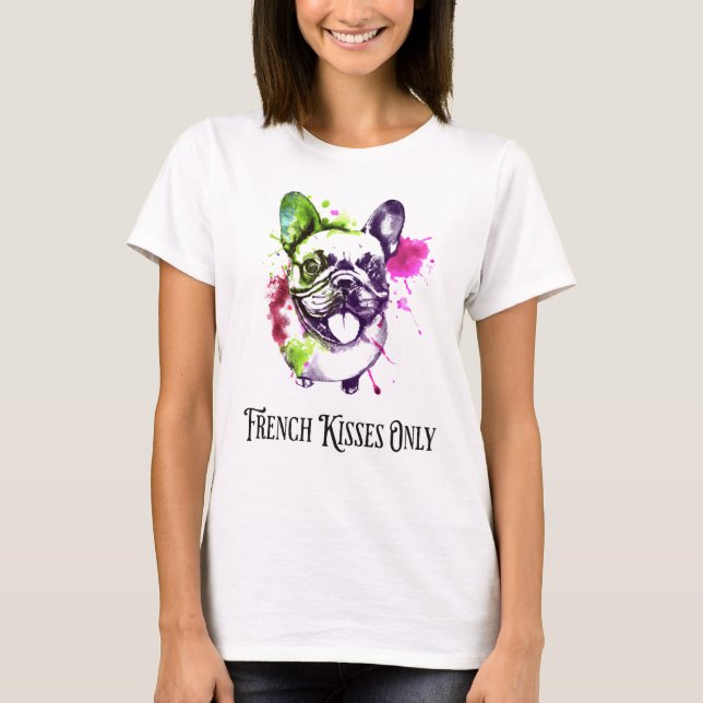 Camiseta Franceses Bulldog divertidos solamente besan franc (Anverso)
