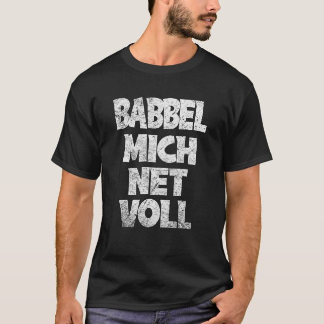 Camiseta Fráncfort Hessen Babbel Mich Net Full Dialect (Anverso)