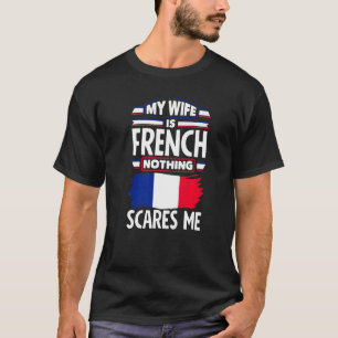 Camiseta Francia Bandera francesa Mi esposa es francesa