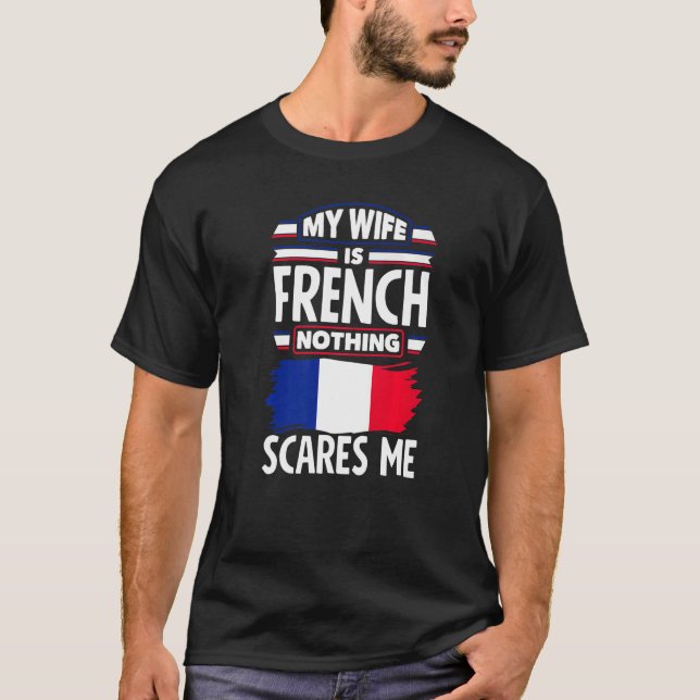Camiseta Francia Bandera francesa Mi esposa es francesa (Anverso)