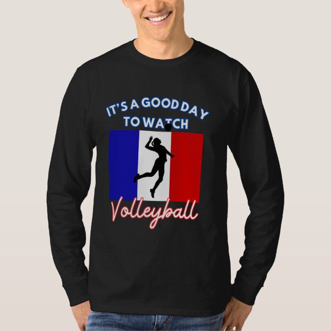 Camiseta Francia Bandera Voleibol: Es un buen día para ver  (Anverso)