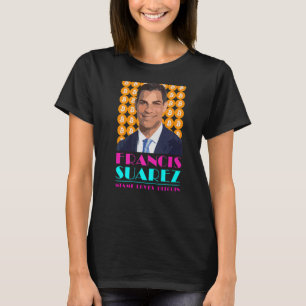 Camiseta Francis Suarez Miami ama al alcalde de Bitcoin de 