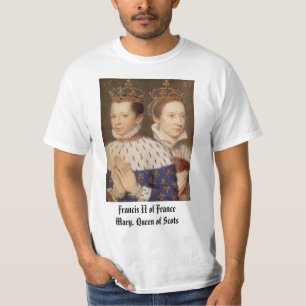 Camiseta Francisco II de la reina de Francia y de Maria de
