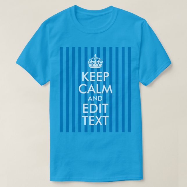 Camiseta Frania de zafiro Mantenga la calma y edite el text (Diseño del anverso)