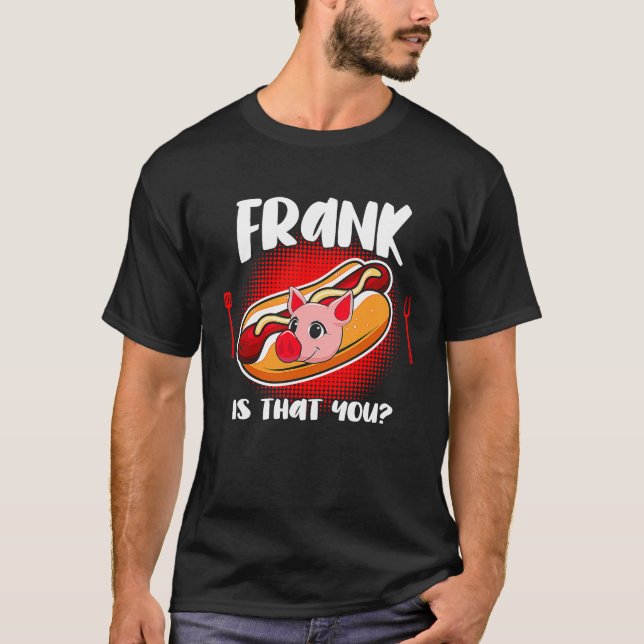 Camiseta Frank eres tú (Anverso)