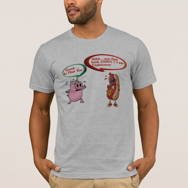 Camiseta ¿Frank Es Tú? Amantes de barbacoa de perro encubie (Anverso)