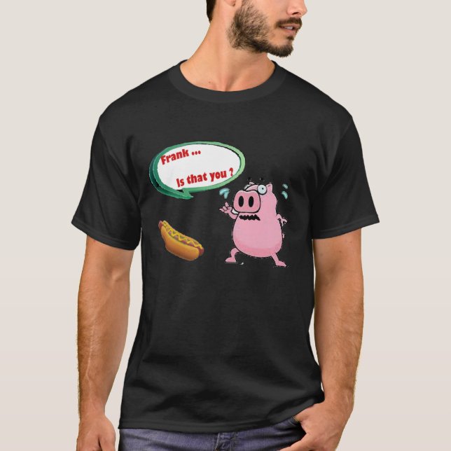 Camiseta Frank. está eso usted perrito caliente divertido (Anverso)