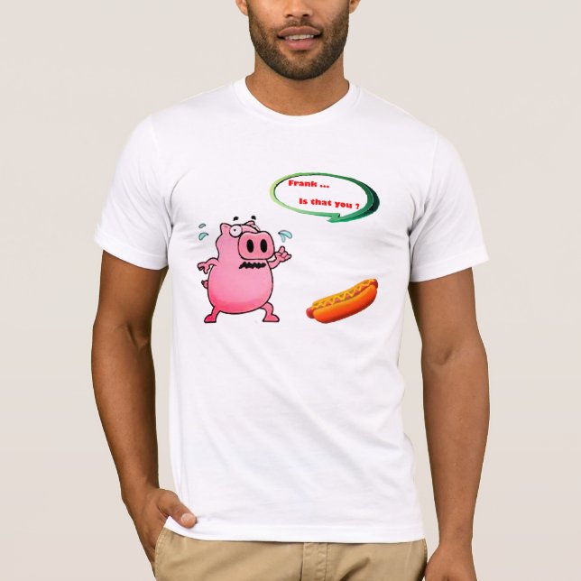 Camiseta Frank Is That You Funny Shirt - Custom Name! (Anverso)