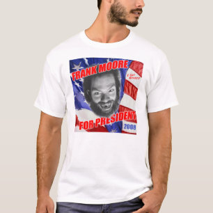 Camiseta Frank Moore para el presidente 2008