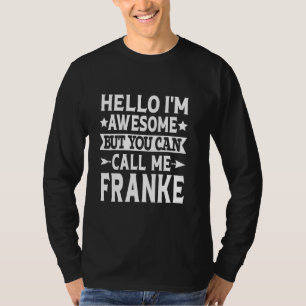 Camiseta Franke Apellido Llame al equipo de la familia Fran