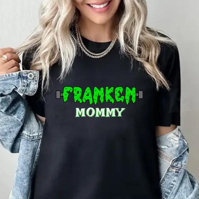 Camiseta Franken Mommy Frankenstein Halloween (franken mommy Frankenstein black Halloween t-shirt for mom)