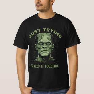 Camiseta Frankenstein sólo intenta mantenerlo juntos