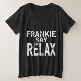 Camiseta Frankie Say Relax para mujer