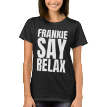 Camiseta Frankie Say Relax para mujer