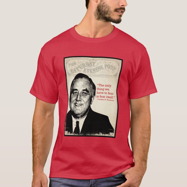 Camiseta Franklin D. Cita de Roosevelt (Anverso)