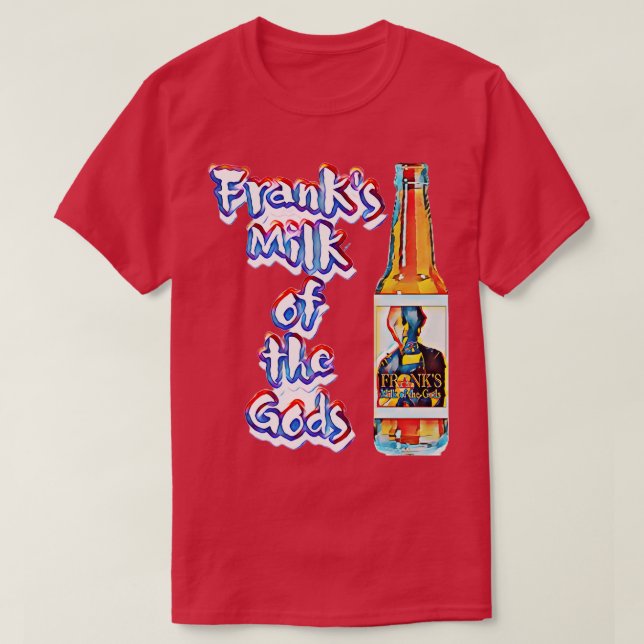 Camiseta Franks Milk of the Gods (Diseño del anverso)