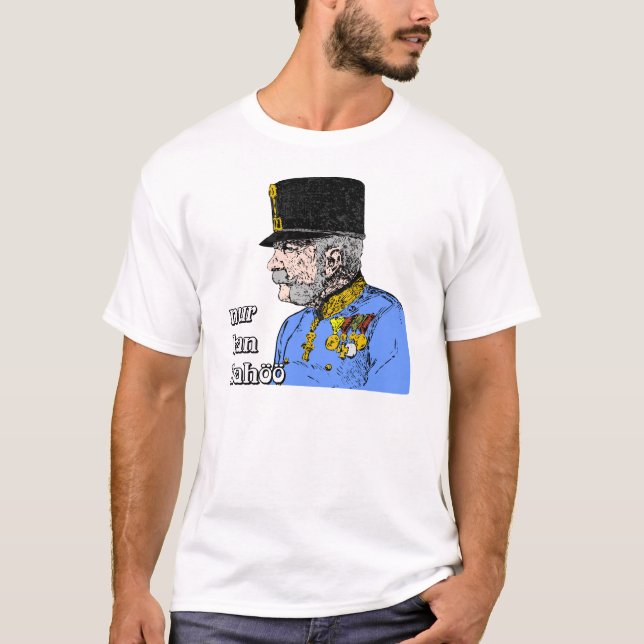 Camiseta Franz Joseph, Österreich Kaiser Habsburg (Anverso)