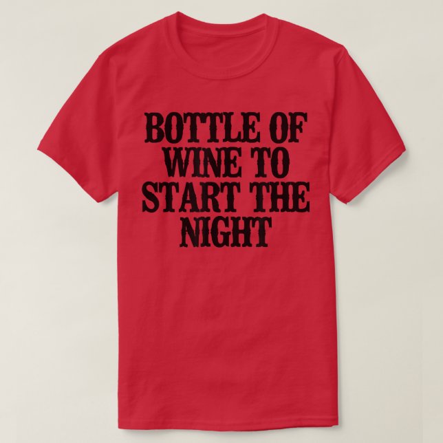 Camiseta Frasco De Vino Divertido Y Divertido Para Empezar  (Diseño del anverso)