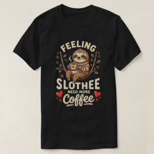 Camiseta Frase divertida de café Un día sin café No tengo