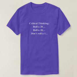 Camiseta Frase divertida de pensamiento crítico con texto b