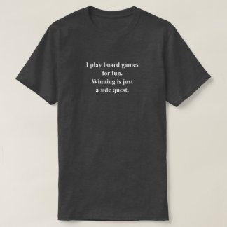Camiseta Frase divertida sobre jugar juegos de mesa con tex